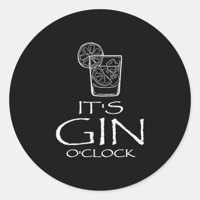 Funny Gin Tonic Saying Oh It's Gin O'clock  Runder Aufkleber (Vorderseite)