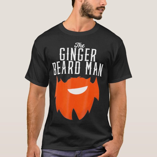 Funny Ginger Beard Man for Redheads T-Shirt (Vorderseite)