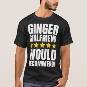 Funny Ginger Girlfriend und Redhead Redhair T-Shirt