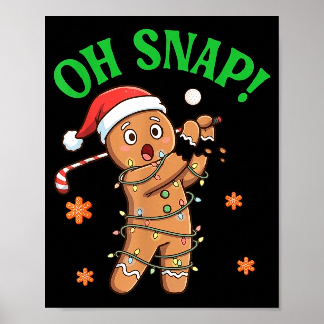 Funny Gingerbread Golf Christmas Cookie Oh Snap Sa Poster (Vorne)