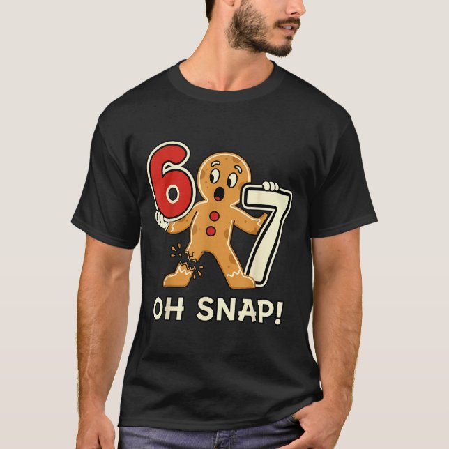 Funny Gingerbread Man 67 Six Seven For Adult Kids  T-Shirt (Vorderseite)