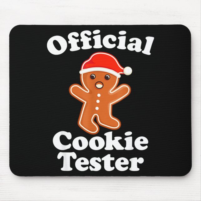 Funny Gingerbread Man Cookie Tester Christmas  Mousepad (Vorne)