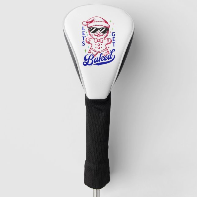 Funny Gingerbread Man - Lasst uns gebacken Golf Headcover (Vorderseite)