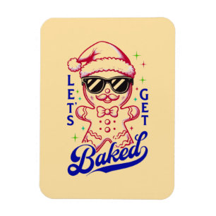 Funny Gingerbread Man - Lasst uns gebacken Magnet