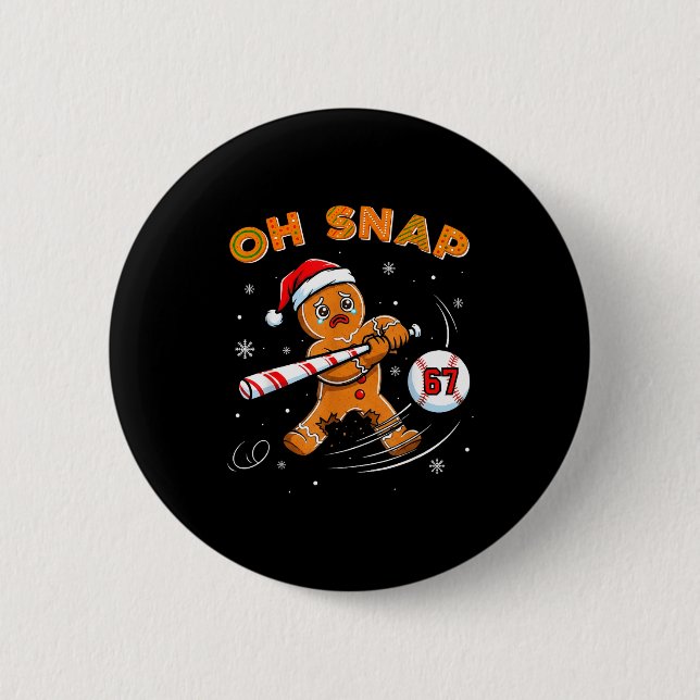 Funny Gingerbread Man Oh Snap 67 Baseball Meme Fun Button (Vorderseite)