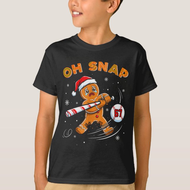 Funny Gingerbread Man Oh Snap 67 Baseball Meme Fun T-Shirt (Vorderseite)