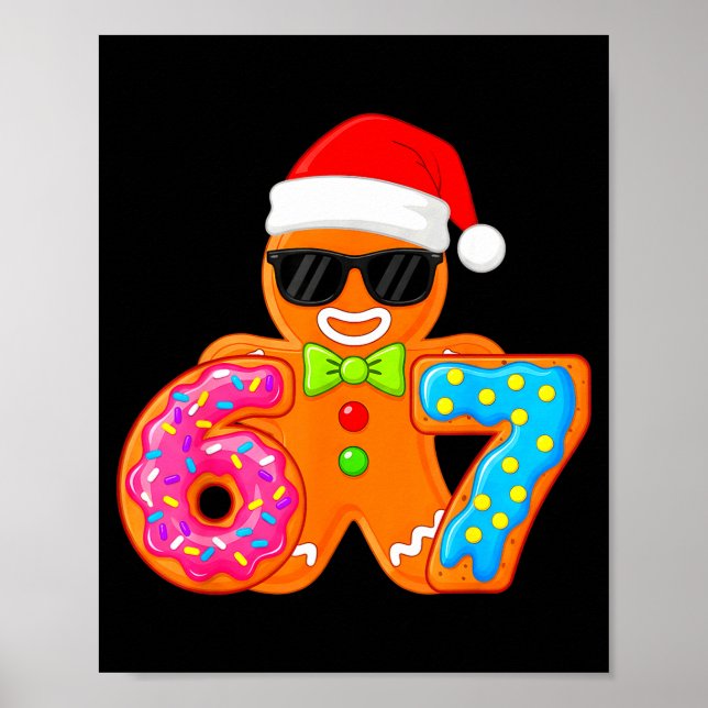 Funny Gingerbread Six Seven 67 Ice Cream Drip Chri Poster (Vorne)