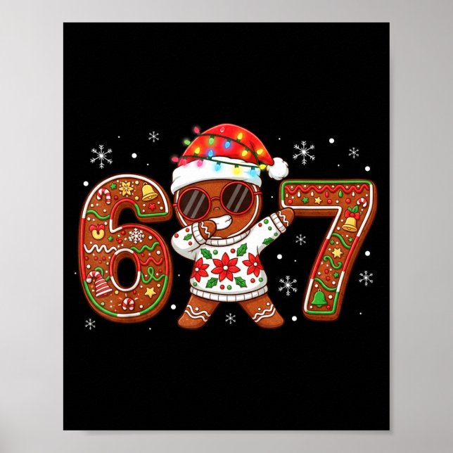 Funny Gingerbread Six Seven 67 Ice Cream Drip Chri Poster (Vorne)