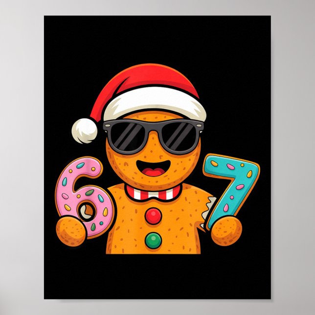 Funny Gingerbread Six Seven 67 Ice Cream Drip Chri Poster (Vorne)