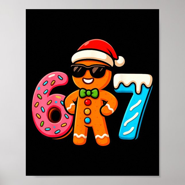Funny Gingerbread Six Seven 67 Ice Cream Drip Chri Poster (Vorne)