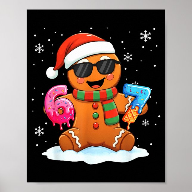 Funny Gingerbread Six Seven 67 Ice Cream Drip Chri Poster (Vorne)