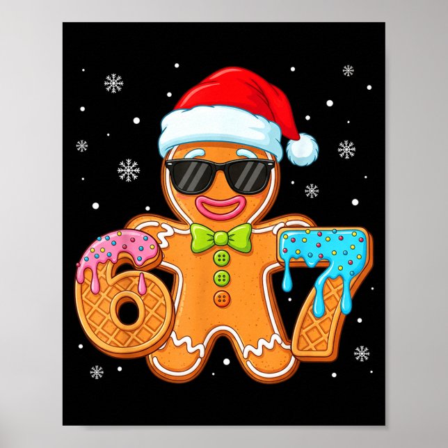 Funny Gingerbread Six Seven 67 Ice Cream Drip Chri Poster (Vorne)