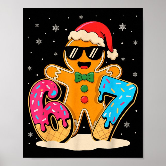 Funny Gingerbread Six Seven 67 Ice Cream Drip Chri Poster (Vorne)