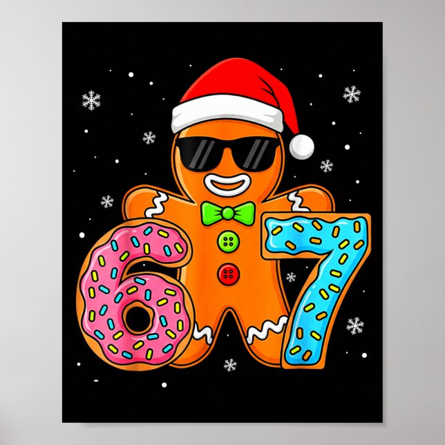 Funny Gingerbread Six Seven 67 Ice Cream Drip Chri Poster (Vorne)