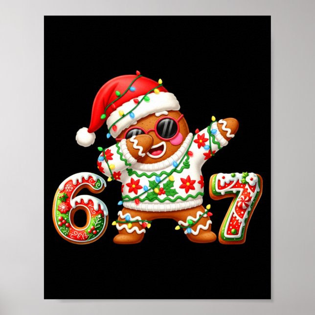 Funny Gingerbread Six Seven 67 Ice Cream Drip Chri Poster (Vorne)