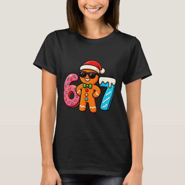 Funny Gingerbread Six Seven 67 Ice Cream Drip Chri T-Shirt (Vorderseite)