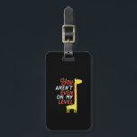 Funny Giraffe Cartoon Sie sind nicht einmal auf me Gepäckanhänger<br><div class="desc">Du bist nicht einmal auf meinem Level. Fantastische und niedliche Giraffe-Ware für diejenigen, die Tiere Liebe, Fans von Spaß, Witze, Tierpuppen, Sarkasmus und lustiges Zitat. Stell dich hoch und vertraue mit dieser Giraffe wie dein Geistertier. Ein tolles Geschenk für Tierfreunde, ein Spaziergang in den Zoo oder die Safari, ein Tieraktivist,...</div>