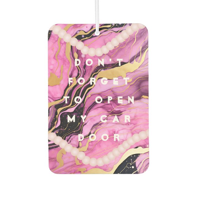 Funny Girl Quotes Open Door Pink Car Autolufterfrischer (Vorderseite)