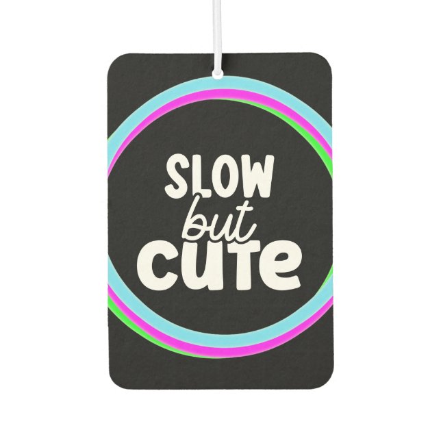 Funny Girl Quotes Sorgfältige Fahrer Neonrosa Auto Autolufterfrischer (Vorderseite)