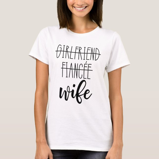 Funny Girlfriend Fiance Ehefrau T - Shirt (Vorderseite)