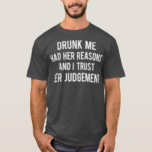 Funny Girls Drinks Mädchen Nacht Betrunken hatte i T-Shirt