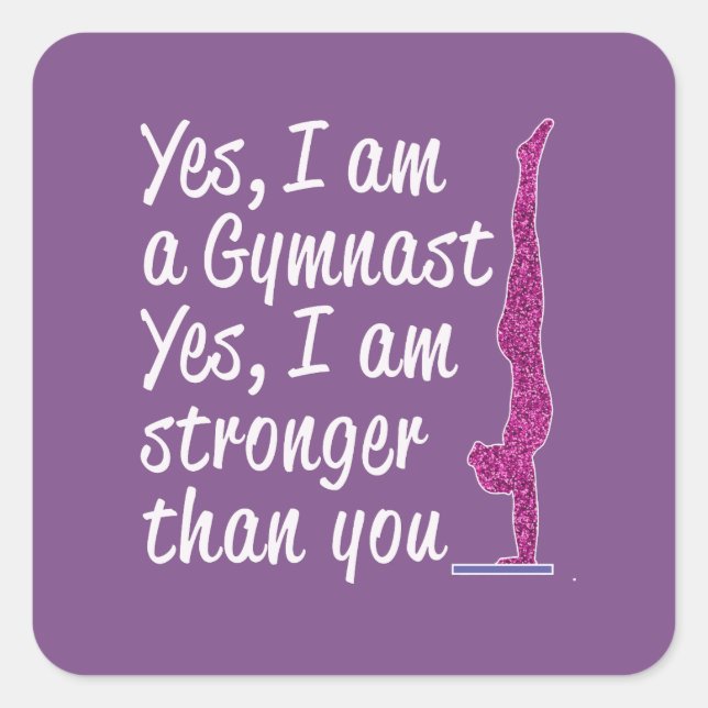 Funny Girls Gymnastics Gift Yes I Be Gymnastic Quadratischer Aufkleber (Vorderseite)