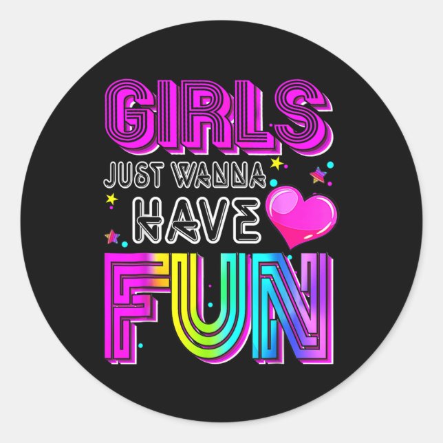 Funny Girls just Wanna Spaß haben Phantastischen 7 Runder Aufkleber (Vorderseite)