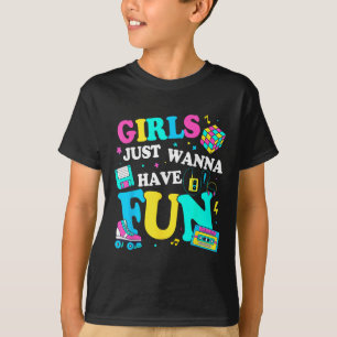 Funny Girls just Wanna Spaß haben Phantastischen 7 T-Shirt