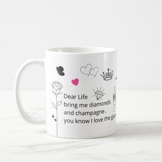 Funny Glam Quote Mug Kaffeetasse (Links)