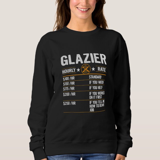 Funny Glazier Stundensatz Arbeitslosenquoten Glazi Sweatshirt (Vorderseite)