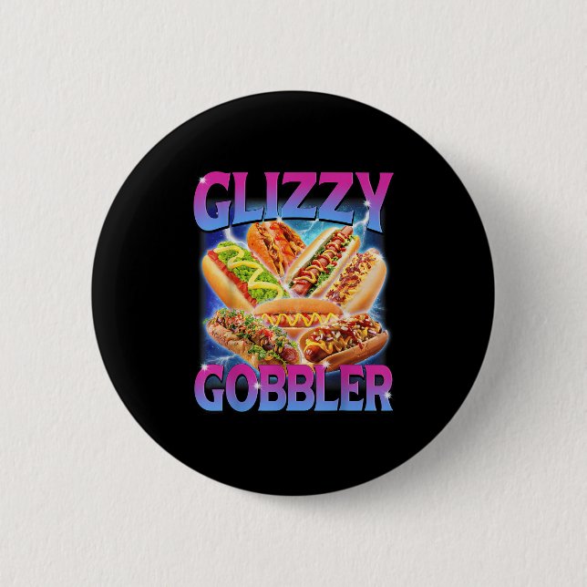 Funny Glizzy Gobbler Meme Unglaublich witzig Hot D Button (Vorderseite)
