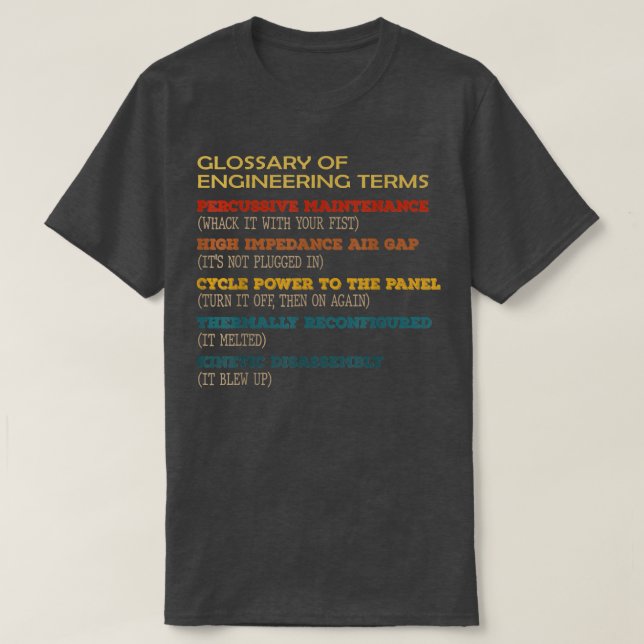 Funny Glossary of Engineering Terms Classic Costum T-Shirt (Design vorne)