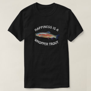Funny "Glück ist eine Whopper-Trout" T-Shirt