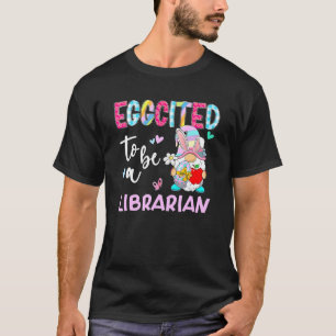 Funny Gnome entstand als librarian Bunny Easte T-Shirt