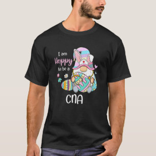 Funny Gnome Ich bin froh, ein Cna Nurse Bunny Eas T-Shirt