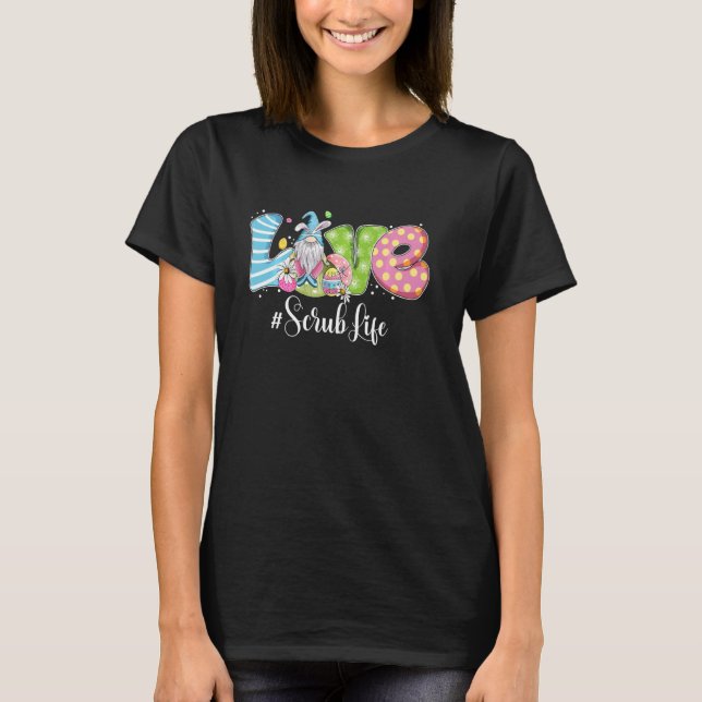 Funny Gnome Sonnige Liebe Scrub Leben Krankenpfleg T-Shirt (Vorderseite)