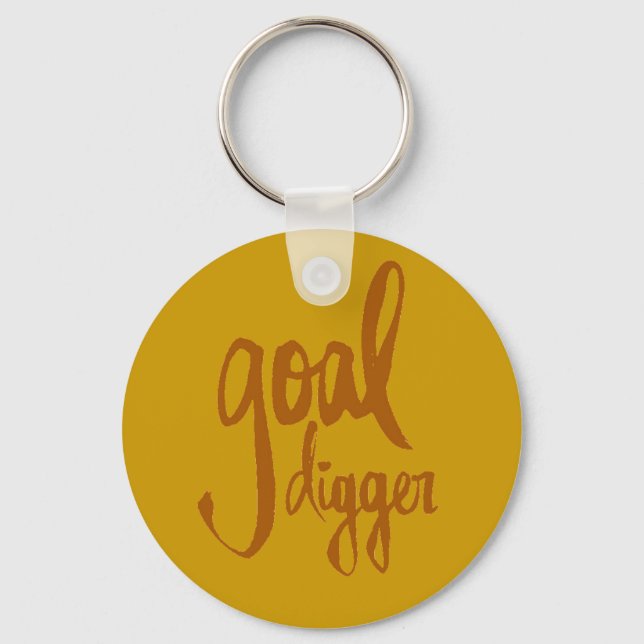 FUNNY GOAL DIGGER PLAY AUF WORDS ATTITUDE MOTIVATI SCHLÜSSELANHÄNGER (Vorderseite)