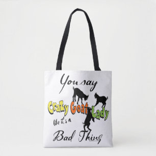 FUNNY GOAT SPRICHWORT   FARBE Crazy Goat Lady WÄHL Tasche