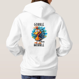 Funny Gobble bis zum Wobeln Hoodie