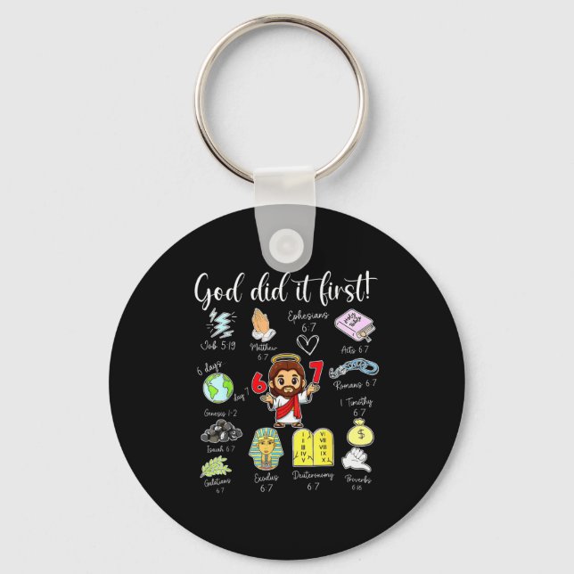 Funny God Did It First 67 Meme Jesus Christian Bib Schlüsselanhänger (Vorderseite)