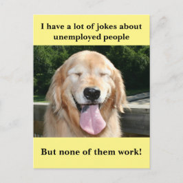 Funny Golden Retriever Arbeitslose Join Meme Postkarte