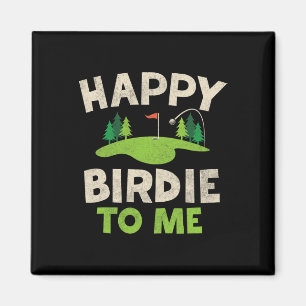 Funny Golf Birthday Shirt Happy Birdie Golfer Kind Magnet
