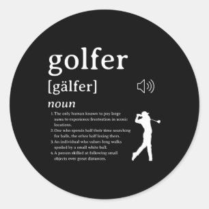 Funny Golf Definitionen für Golfer - Golfer" Runder Aufkleber