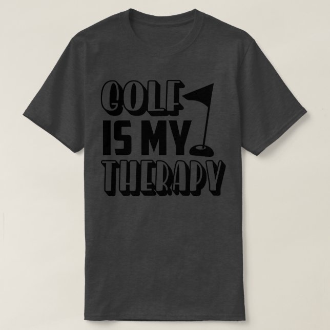 Funny Golf Geschenke Golf ist meine Therapie 1 T-Shirt (Design vorne)