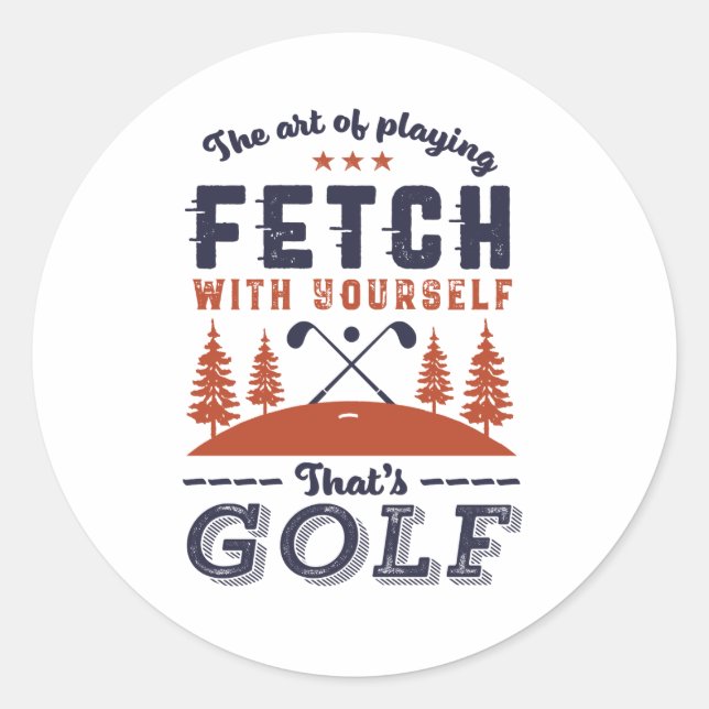 Funny Golf Player Zitat für Golfers Liebe Golfspie Runder Aufkleber (Vorderseite)