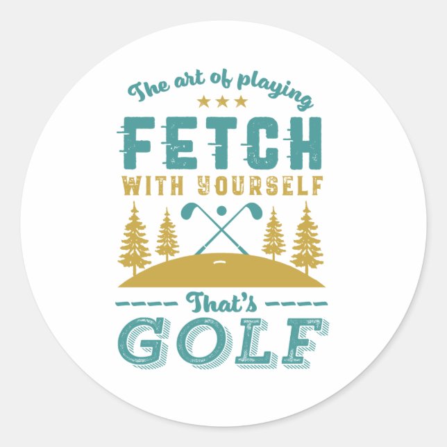 Funny Golf Player Zitat Golfers Liebe Golfsport Runder Aufkleber (Vorderseite)