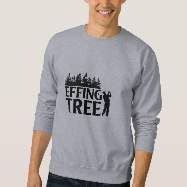 Funny Golf Quotes  Sweatshirt (Vorderseite)