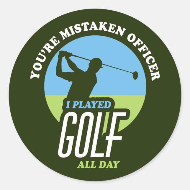 Funny Golf Sprichwort für Golfer Runder Aufkleber (Vorderseite)