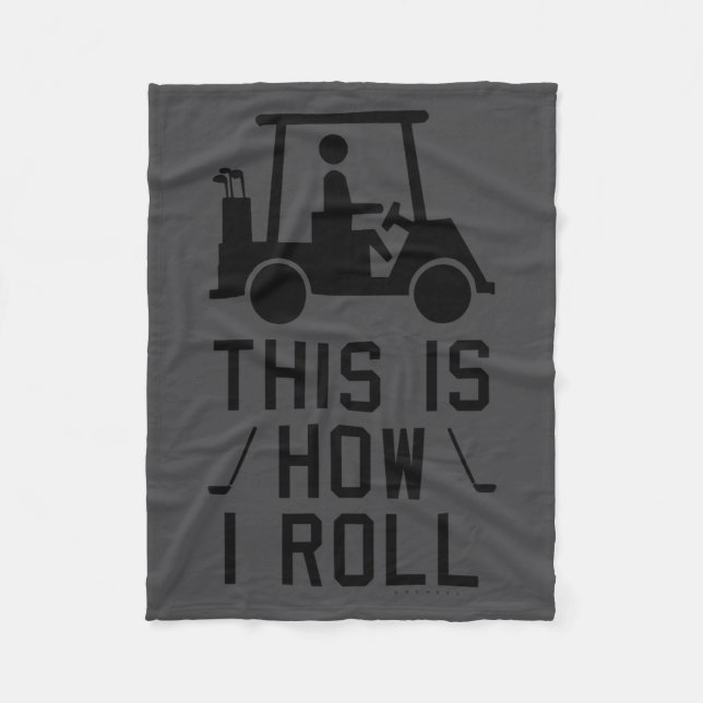 Funny Golf This Is How I Roll Golf Humor Golfing  Fleecedecke (Vorderseite)