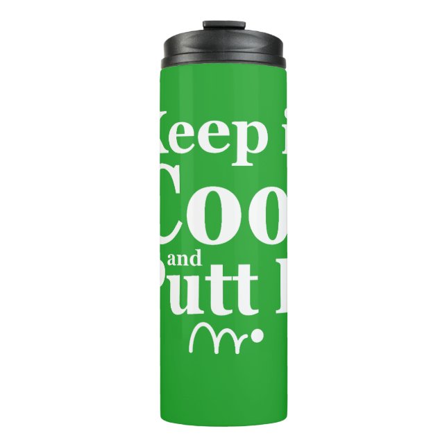 Funny Golf Zitat Behielt es Cool und Putt es Thermosbecher (Vorderseite)